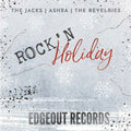 Edgeout Records Get Festive With ‘Rock’N Holiday‘ EP Ft. ASHBA, The Revelries & The Jacks