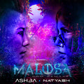 MALOSA (GDM Remake) Ft. NATYASH 🛸 OUT 7.29.22